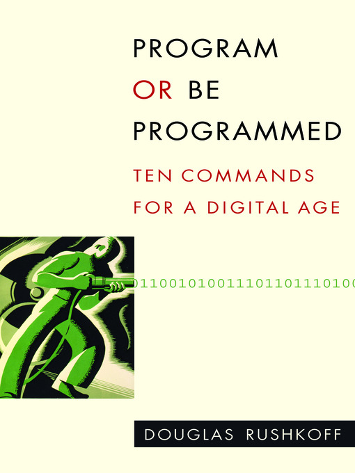 Title details for Program or be Programmed by Douglas Rushkoff - Wait list
